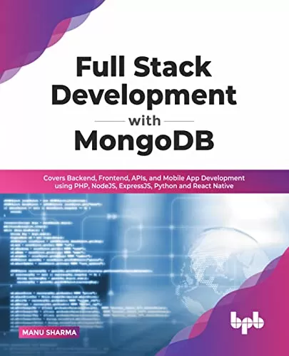 Micro data faq mobile cover Full Stack Development with MongoDB: Covers Backend, Frontend, APIs, and Mobile App Development using PHP, NodeJS, ExpressJS, Python and React Native